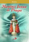 Novena Menino Jesus De Praga - - PAULUS Novena Menino Jesus De Praga - - PAULUS