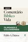 Novo Comentário - Bíblico Vida - Filipenses E Colossenses