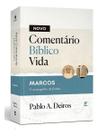 Novo Comentário Bíblico Vida - Marcos - O Evangelho do Poder Sortido