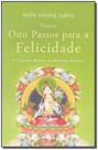 Novo Oito Passos Para a Felicidade - EDITORA THARPA BRASIL