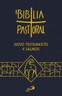 Novo Testamento e Salmos - Nova Bíblia Pastoral - PAULUS