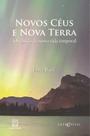Novos ceus e nova terra