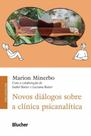 Novos dialogos sobre a clinica psicanalitica - BLUCHER Novos dialogos sobre a clinica psicanalitica - BLUCHER