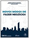 Novos modos de fazer negócios