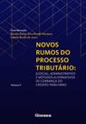 Novos rumos do processo tributario: judicial, ad01