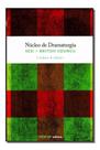 Núcleo de Dramaturgia - Vol.01 Sortido