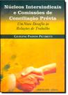 Núcleos Intersindicais e Comissões de Conciliação Previa