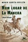 Num lugar de la mancha Num lugar de la mancha