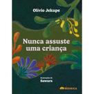 Nunca assuste uma criança