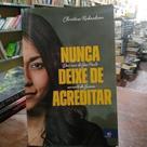 Nunca Deixe De Acreditar