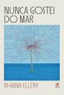 Nunca Gostei Do Mar Nunca Gostei Do Mar
