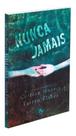 Nunca Jamais - Parte 3