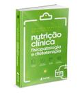 Nutricao clinica: fisiopatologia e dietoterapia: vol. 4 - SANAR