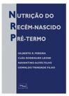 Nutricao do recem-nascido pre-termo - MEDBOOK EDITORA CIENTIFICA Nutricao do recem-nascido pre-termo - MEDBOOK EDITORA CIENTIFICA