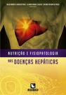 Nutricao e Fisiopatologia Nas Doencas Hepaticas