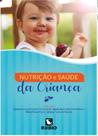 NUTRIÇÃO E SAÚDE DA CRIANÇA -