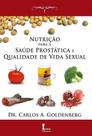 Nutrição Para a Saúde Prostática e Qualidade de Vida Sexual