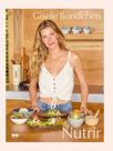Nutrir - Receitas Simples Para Corpo e Alma