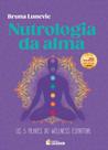 Nutrologia da Alma: O Caminho para o Bem-Estar Espiritual