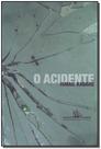 o Acidente