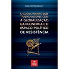 O Adoecimento dos Trabalhadores com a Globalização da Econom - Tirant Empório do Direito