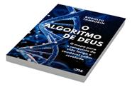 O Algoritmo de Deus O Algoritmo de Deus