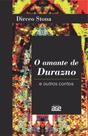 O amante de durazno e outros contos - Age O amante de durazno e outros contos - Age