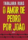 O Amor de Pedro por João