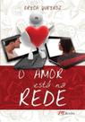 O Amor Está Na Rede