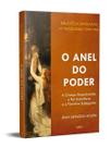 O Anel do Poder: A Criança Abandonada, o Pai Autoritário e o Feminino - Livro 4 da Biblioteca Junguiana