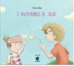 O Aniversário De Júlia O Aniversário De Júlia