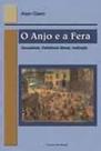 O anjo e a fera - sexualidade, deficiência mental, instituição - CASA DO PSICOLOGO