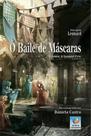 O baile de máscaras - vol. 2