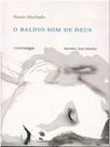 O baldio som de deus O baldio som de deus