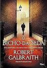 O bicho-da-seda Paperback Galbraith, Robert and Vinagre, Ryta O bicho-da-seda Paperback Galbraith, Robert and Vinagre, Ryta