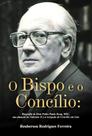 O Bispo e o Concílio: Biografia de Dom Pedro Paulo Koop.