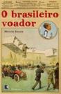 O brasileiro voador O brasileiro voador
