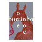 O Burrinho e o é