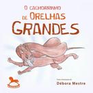 O cachorrinho de orelhas grandes - vol. 1