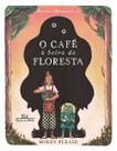 O Café à Beira da Floresta