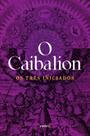 O Caibalion O Caibalion