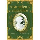 O camafeu de esmeraldas - SCORTECCI EDITORA