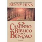 O Caminho Bíblico Para a Bênção - Benny Hinn - Bom Pastor