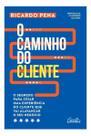 O Caminho do Cliente