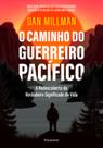 O caminho do guerreiro pacífico O caminho do guerreiro pacífico