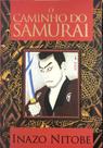 O Caminho do Samurai - Pé da Letra O Caminho do Samurai - Pé da Letra