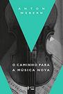 O Caminho para a Música Nova - EDUSP O Caminho para a Música Nova - EDUSP