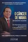 O Câncer De Mama - Um Desafio Gigante!