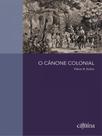 O cânone colonial - CAJUINA EDITORA