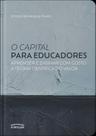 O Capital Para Educadores O Capital Para Educadores